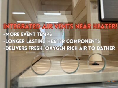 Cala Glass Mini intake vents -More Event Temps -Longer Lasting Heater Components -Delivers Fresh, Oxygen Rich Air to Bather 
