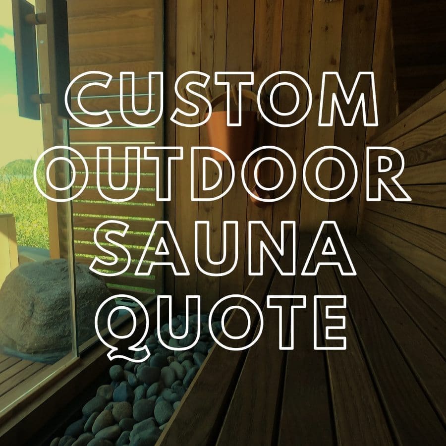 custom outdoor sauna quote