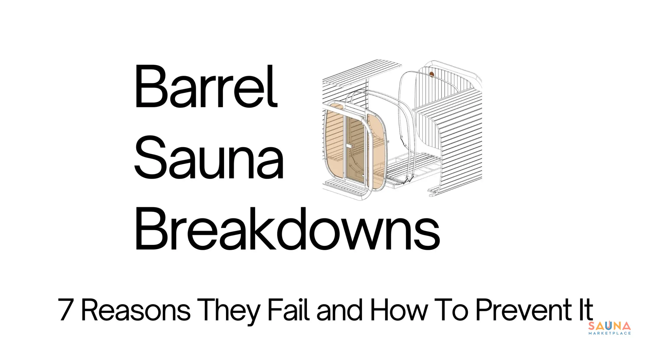 7 Reasons Barrel Saunas Fail – What To Look For