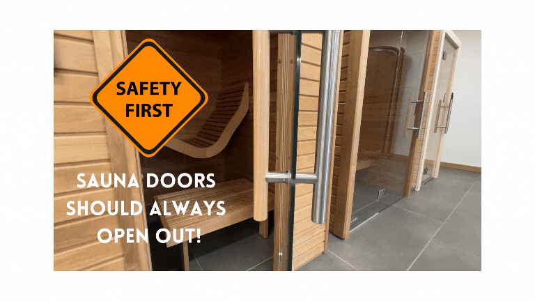 Sauna door should always open away from the hot room so it's easy to exit if lightheaded