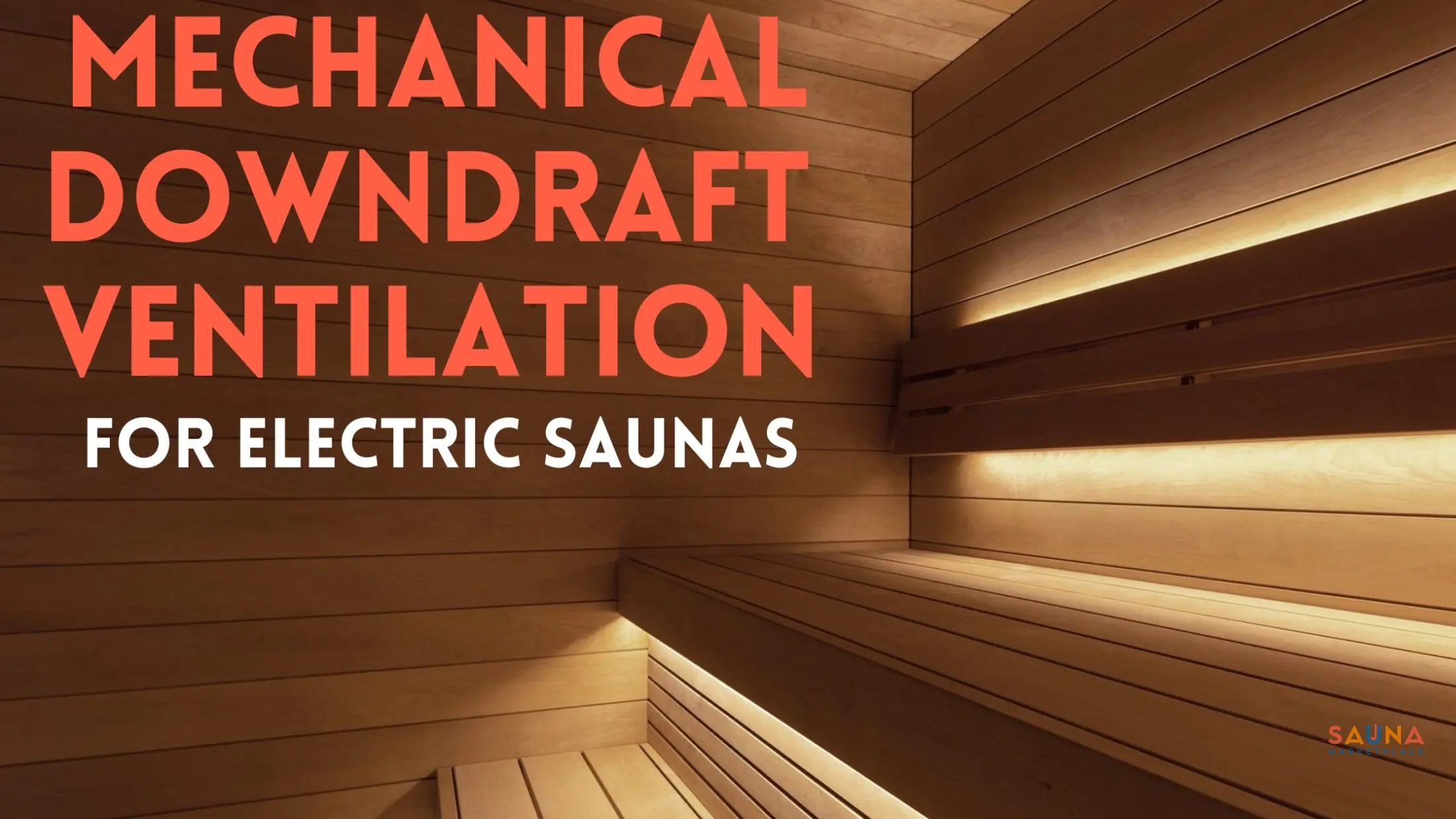 How To Add Mechanical Downdraft Ventilation To Any Electric Sauna 1 Mechanical Downdraft Ventilation Scaled