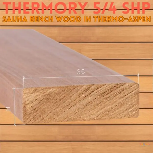 5/4 sauna bench wood in thermo aspen